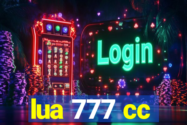 lua 777 cc